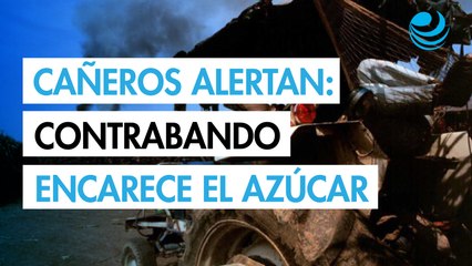 Importaciones irregulares y contrabando presionan los precios del azúcar: cañeros