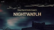 Daisy May & Charlie Cooper's NightWatch Season 1 Episode 2