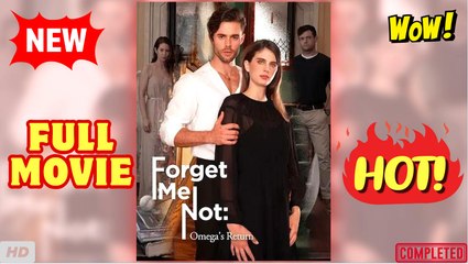 💥🎬 🔥 Forget Me Not Omega's Return dailymotion No me olvides