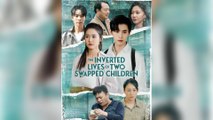 The Inverted Lives Of Two Swapped Children