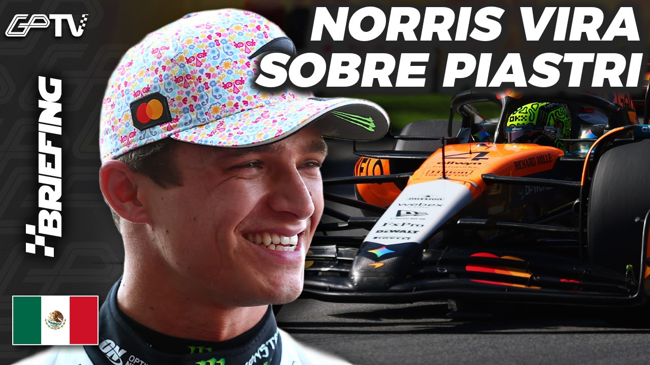 NORRIS VENCE E É LÍDER, VERSTAPPEN 3º: a CLASSIFICAÇÂO da F1 no MÉXICO | BRIEFING [grande premio]