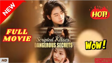 ⭐🍉💚 Scripted Kisses Dangerous Secrets (2025) Full Movie