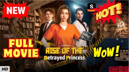 ♥️🍏💥 Rise Of The Betrayed Princess