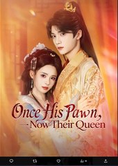 Once His Pawn Now Their Queen Chinese Drama - English Sub