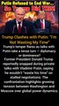 Trump Clashes with Putin: “I’m Not Wasting My Time”