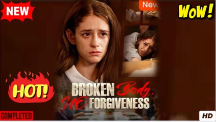 Broken Body No Forgiveness Full Movie - Video Dailymotion_2