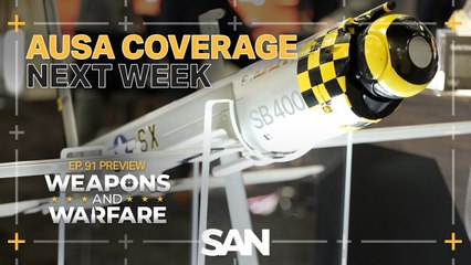 Preview: Weapons and Warfare heads to AUSA 2025