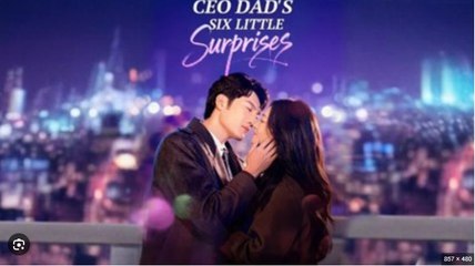 CEO DAD'S SIX LITTLE SURPRISES. FULL MOVIES ENGLISH SUB