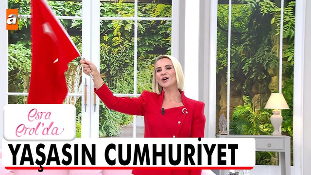 29 Ekim Cumhuriyet Bayramımız kutlu olsun! - Esra Erol'da 29 Ekim 2025