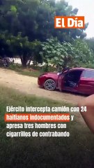 Ejército intercepta camión con 24 haitianos indocumentados y apresa tres hombres con cigarrillos de contrabando