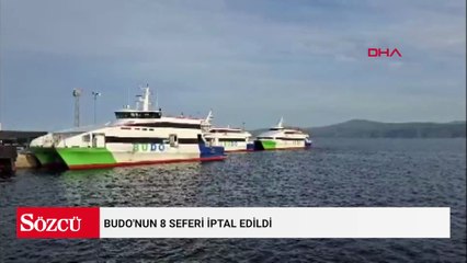 BUDO'nun 8 seferi iptal edildi