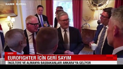 Eurofighter için geri sayım: İngiltere ve Almanya başbakanları Ankara'ya geliyor