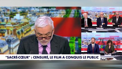 Édito Pascal Praud - «Sacré Cœur» : «Censuré, le film a conquis le public»