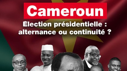 Élection présidentielle au Cameroun : alternance ou continuité ?