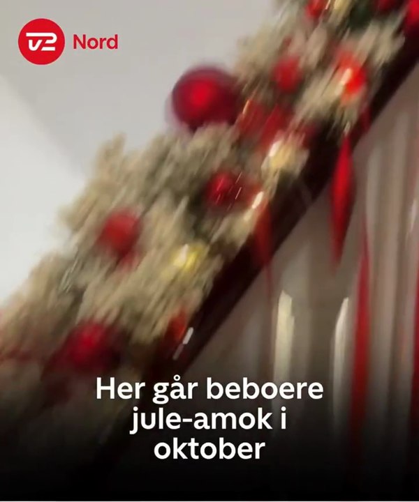 Her går beboere jule-amok i oktober | 2025 | TV2 NORD