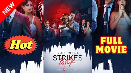 Black Cobra Strikes Back - Full Movie HD