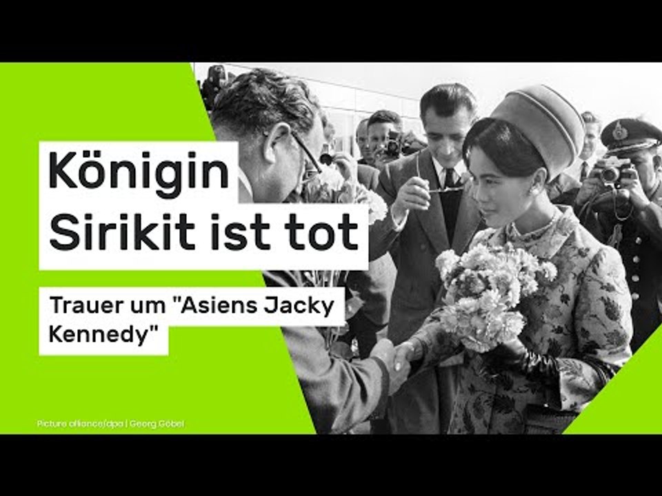 Königin Sirikit ist tot: Trauer um 'Asiens Jacky Kennedy'