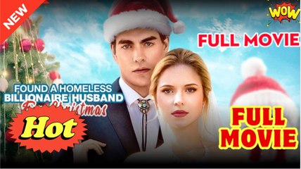 Found A Homeless Billionaire Husband for Christmas - Full Movie HD - Drama ShortFilms Hot