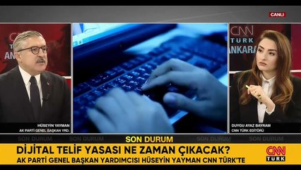 AK Parti Genel Başkan Yardımcısı Yayman CNN Türk'te açıklamalarda bulundu: Dijital telif Türkiye için milli güvenlik sorunu