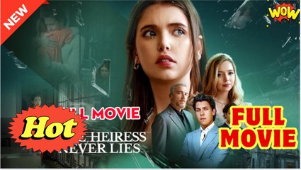 True Heiress Never Lies! - Full Movie HD - Drama ShortFilms Hot - Video Dailymotion