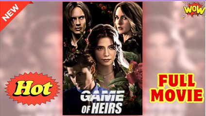 Game of Heirs - Full Movie HD - Drama ShortFilms Hot - Video Dailymotion
