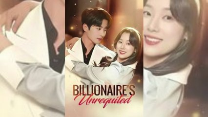 billionaires unrequited chinese drama #viralshort