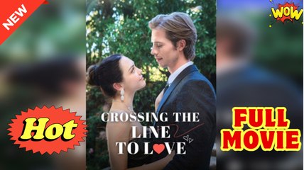 Crossing the Line to Love - Full Movie HD - Drama ShortFilms Hot - Video Dailymotion