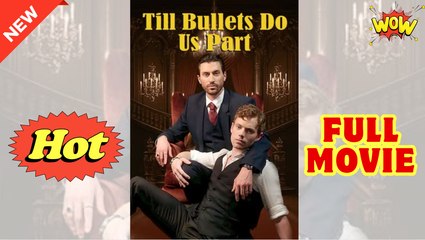 [New] Til Bullets Do Us Part #kalostv