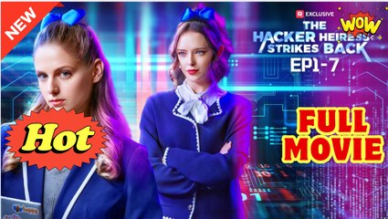 [New] The Hacker Heiress Strikes Back #reelshort