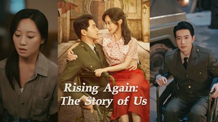 【Rising Again The Story of Us 】 Newest Chinese Drama 2025 #chinesedrama  #producer #shortdrama2025
