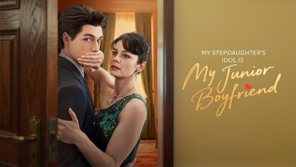 My Stepdaughter's Idol Is My Junior Boyfriend Full
