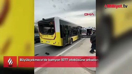 Büyükçekmece'de kamyon İETT otobüsüne arkadan çarptı! 9 yaralı