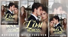 The Lost Heiress Never Forgiven (NEW) - FULL [Eng Sub] _ JoyReels