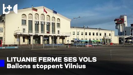 La Lituanie ferme ses aéroports : ballons de contrebande alertent ce pays de l'OTAN