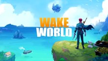 Wake World Official Gameplay Reveal Teaser Trailer