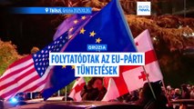 A tavalyi választások évfordulóján folytatódtak az EU-párti tüntetések Georgiában