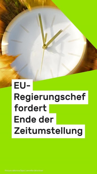 No Glomex Zeitumstellung bald abgeschafft?: 'Kein Sinn mehr!' EU-Regierungschef fordert Ende der Zeitumstellung