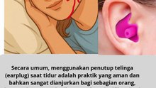 Apakah Menggunakan Penutup Telinga Saat Tidur Baik untuk Kesehatan