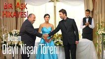 Olaylı nişan töreni - Bir Aşk Hikayesi 1. Bölüm