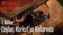 Korkut, Ceylan'ı koruyor - Bir Aşk Hikayesi 1. Bölüm