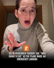 Delta passenger thought she “was going to die” as the plane made an emergency landing