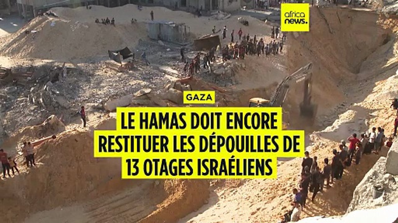 Gaza : le Hamas doit encore restituer les dépouilles de 13 otages israéliens