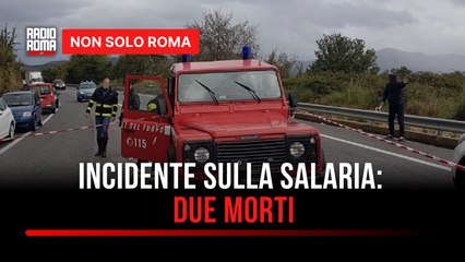 Rieti, tragico incidente sulla Salaria: due morti e circolazione in tilt