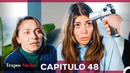 Trapos Sucios Capitulo 48 (Doblado en Español)