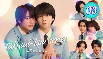 Takumi-kun Series- Drama Episode 3
