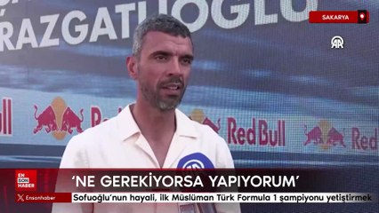 Sofuoğlu’nun hayali, ilk Müslüman Türk Formula 1 şampiyonu yetiştirmek