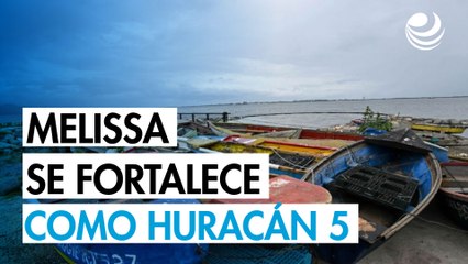 Melissa se fortalece a huracán categoría 5: ¿Cuál es su trayectoria?
