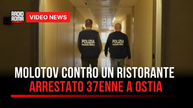 Molotov contro un ristorante, arrestato 37enne a Ostia