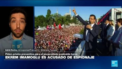 Informe desde Estambul: Ekrem Imamoglu acusado de “espionaje”