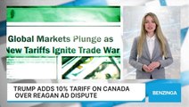 Trump Adds 10% Tariff On Canada Over Reagan Ad Dispute